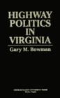 Image for Highway politics in Virginia