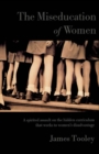 Image for The miseducation of women
