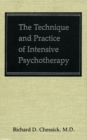 Image for The Technique and Practice of Intensive Psychotherapy (Technique Practice Intensive Psyc C)