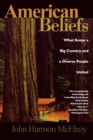 Image for American beliefs: what keeps a big country and a diverse people united