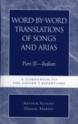 Image for Word-by-Word Translations of Songs and Arias, Part II: Italian: A Companion to the Singer&#39;s Repertoire