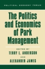 Image for The Politics and Economics of Park Management