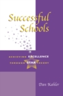 Image for Successful schools: achieving excellence through STAR theory