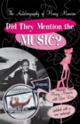 Image for Did They Mention the Music?: The Autobiography of Henry Mancini