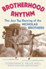 Image for Brotherhood In Rhythm: The Jazz Tap Dancing of the Nicholas Brothers