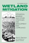 Image for Wetland mitigation: mitigation banking and other strategies for development and compliance