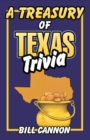 Image for A treasury of Texas trivia