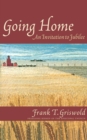 Image for Going home: an invitation to jubilee