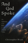 Image for And God spoke: the authority of the Bible for the church today