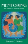 Image for Mentoring: the ministry of spiritual kinship