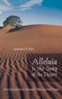 Image for Alleluia is the song of the desert: an exercise for Lent and other sacred times