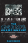 Image for The game of their lives: the 1958 NFL championship