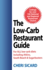 Image for The low-carb restaurant guide: eat well at America&#39;s favorite restaurants and stay on your diet