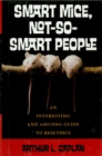 Image for Smart mice, not-so-smart people: an interesting and amusing guide to bioethics