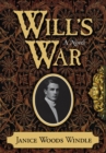 Image for Will&#39;s war: a novel