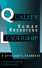 Image for Quality human resources leadership: a principal&#39;s handbook