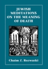 Image for Jewish meditations on the meaning of death