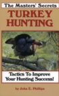 Image for The masters&#39; secrets of turkey hunting