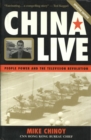 Image for China live: people power and the television revolution.