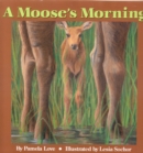 Image for A moose&#39;s morning