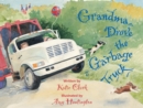 Image for Grandma drove the garbage truck