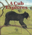 Image for A cub explores