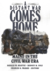 Image for A distant war comes home: Maine in the Civil War era