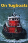 Image for On tugboats: stories of work and life aboard