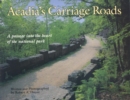 Image for Acadia&#39;s carriage roads: a passage into the heart of the national park