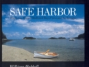 Image for Safe harbor: exploring Maine&#39;s protected bays, coves, and anchorages
