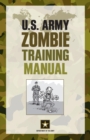 Image for U.S Army zombie training manual