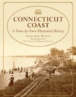 Image for Connecticut coast: a town-by-town illustrated history