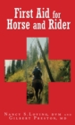 Image for First aid for horse and rider: emergency care for the stable and trail
