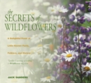 Image for Secrets of Wildflowers: A Delightful Feast Of Little-Known Facts, Folklore, And History