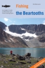 Image for Fishing the Beartooths: an angler&#39;s guide to more than 400 prime fishing spots