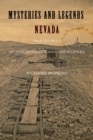 Image for Mysteries and legends of Nevada: true stories of the unsolved and unexplained