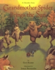 Image for Grandmother Spider brings the sun: a Cherokee story