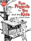 Image for Fun projects for you and your kids