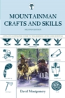Image for Mountainman crafts and skills: a fully illustrated guide to wilderness living and survival