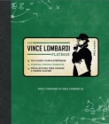 Image for The official Vince Lombardi playbook: his classic plays &amp; strategies, personal photos &amp; mementos : recollections from friends &amp; former players