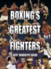 Image for Boxing&#39;s greatest fighters