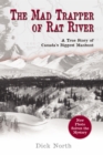 Image for Mad Trapper of Rat River: A True Story Of Canada&#39;s Biggest Manhunt