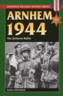Image for Arnhem 1944: The Airborne Battle, 17-26 September