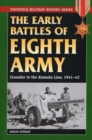 Image for The early battles of Eighth Army: Crusader to the Alamein Line, 1941-42