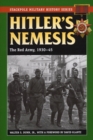 Image for Hitler&#39;s nemesis: the Red Army, 1930-45