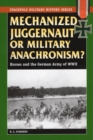 Image for Mechanized juggernaut or military anachronism?: horses and the German Army of World War II
