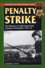 Image for Penalty strike: the memoirs of a Red Army penal company commander, 1943-45