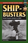Image for Ship-busters: British torpedo-bombers in World War II