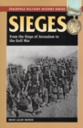 Image for Sieges: From the Siege of Jerusalem to the Gulf War