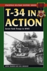 Image for T-34 in Action: Soviet Tank Troops in World War II